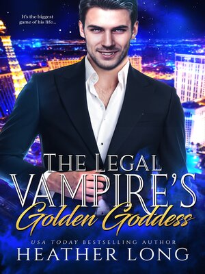 cover image of The Legal Vampire's Golden Goddess